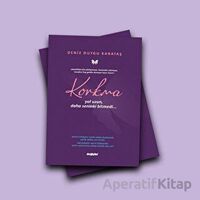 Korkma - Deniz Duygu Karataş - Değişim Yayınları
