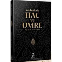 Sohbetlerle Hac ve Umre - M. Esad Coşan - Server Yayınları