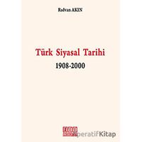 Türk Siyasal Tarihi 1908-2000 - Rıdvan Akın - On İki Levha Yayınları
