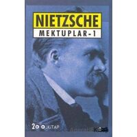 Mektuplar - 1 - Friedrich Wilhelm Nietzsche - Birey Yayıncılık