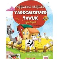 Yardımsever Tavuk - Tuba Bozcan - Yumurcak Yayınları