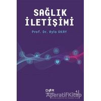 Sağlık İletişimi - Ayla Okay - Der Yayınları