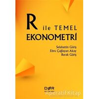 R İle Temel Ekonometri - Selahattin Güriş - Der Yayınları