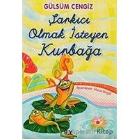 Şarkıcı Olmak İsteyen Kurbağa - Gülsüm Cengiz - Say Çocuk