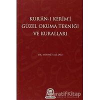 Kur’an-ı Kerim’i Güzel Okuma Tekniği ve Kuralları