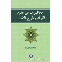 Muhadarat Fi Ulümıl - Kuran ve Tarihit - Tefsir