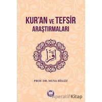 Kur’an ve Tefsir Araştırmaları - Musa Bilgiz - Marmara Üniversitesi İlahiyat Fakültesi Vakfı