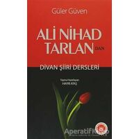 Ali Nihad Tarlan’dan - Divan Şiiri Dersleri - Güler Güven - Tedev Yayınları