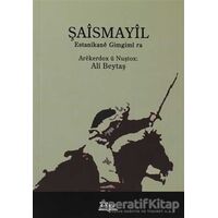 Şaismayil - Ali Beytaş - Vate Yayınevi