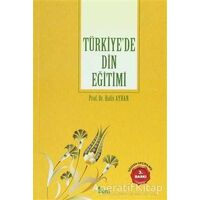 Türkiyede Din Eğitimi - Halis Ayhan - Dem Yayınları
