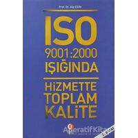 ISO 9001: 2000 Işığında Hizmette Toplam Kalite - Alp Esin - ODTÜ Geliştirme Vakfı Yayıncılık