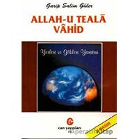 Allah-u Teala Vahid - Garip Salim Güner - Can Yayınları (Ali Adil Atalay)