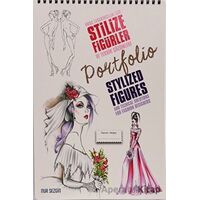 Moda Tasarımcıları İçin Stilize Figürler ve Teknik Çözümleri - Stylized Figures And Techical Solutio