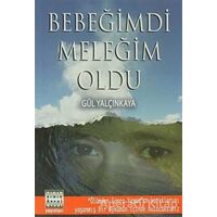 Bebeğimdi Meleğim Oldu - Gül Yalçınkaya - Sınır Ötesi Yayınları