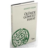 Ölümde Gömülü Hayat - Ahmet Yaşar - Kalem Yayınevi