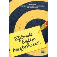 Eğitimde Eylem Araştırmaları - Anıl Kadir Eranıl - Nobel Akademik Yayıncılık