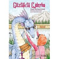 Gözlüklü Ejderha (9-14 Yaş) - Muhammed Hadi Muhammedi - Muhenna Yayınevi
