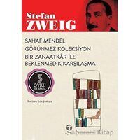 Sahaf Mendel - Görünmez Koleksiyon - Bir Zanaatkar ile Beklenmedik Karşılaşma (3 Öykü Bir Arada)