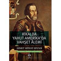 Rikalda Yahut Amerika’da Vahşet Alemi - Ahmet Mithat Efendi - Tema Yayınları