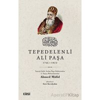 Tepedelenli Ali Paşa 1744-1822 - Ahmed Müfid - Çizgi Kitabevi Yayınları