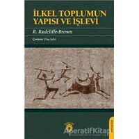 İlkel Toplumun Yapısı Ve İşlevi - R. Radcliffe - Brown - Dorlion Yayınları