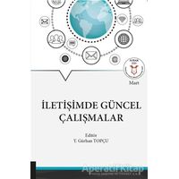 İletişimde Güncel Çalışmalar - Y. Gürhan Topçu - Akademisyen Kitabevi