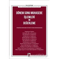 Dönem Sonu Muhasebe İşlemleri ve Değerleme - Zeki Kaynak - Adalet Yayınevi