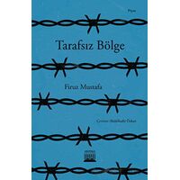 Tarafsız Bölge - Firuz Mustafa - Anatolia Kitap