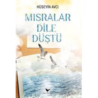 Mısralar Dile Düştü - Hüseyin Avcı - Günce Yayınları