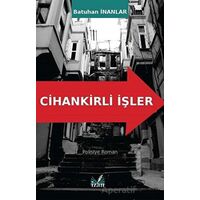 Cihankirli İşler - Batuhan İnanlar - İzan Yayıncılık