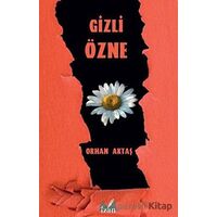 Gizli Özne - Orhan Aktaş - İzan Yayıncılık