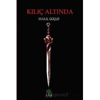 Kılıç Altında - Halil Güçlü - Sidar Yayınları