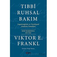 Tıbbi Ruhsal Bakım - Viktor E. Frankl - Totem Yayıncılık