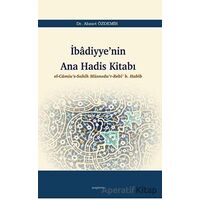 İbadiyyenin Ana Hadis Kitabı - Ahmet Özdemir - Araştırma Yayınları
