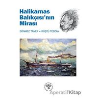 Halikarnas Balıkçısının Mirası - Sönmez Taner - Arkeoloji ve Sanat Yayınları