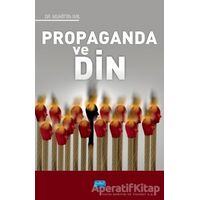 Propaganda ve Din - Muhittin Imıl - Nobel Akademik Yayıncılık
