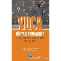VUCA Dünyası Sarmalında Çevik Liderlik Paradigması ve Bağlılık
