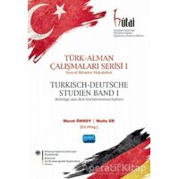 Türk - Alman Çalışmaları Serisi 1 - Mustafa Nail Alkan - Nobel Akademik Yayıncılık