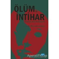 Ölüm ve İntihar Disiplinler Arası Bir Yaklaşım - Meryem Berrin Bulut - Nobel Akademik Yayıncılık