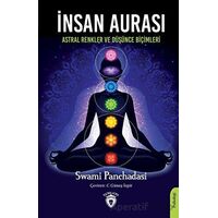 İnsan Aurası - Astral Renkler ve Düşünce Biçimleri - Swami Panchadasi - Dorlion Yayınları