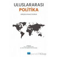 Uluslararası Politika Giriş - Kavram, Teoriler - Kolektif - Nobel Akademik Yayıncılık