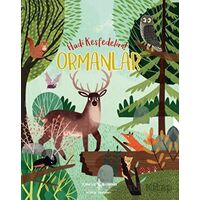 Ormanlar - Hadi Keşfedelim! - Claire Philip - İş Bankası Kültür Yayınları