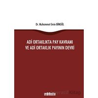 Adi Ortaklıkta Pay Kavramı ve Adi Ortaklık Payının Devri