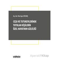 Ceza ve Tutukevlerinde Tutulan Kişilerin Özel Hayatının Gizliliği