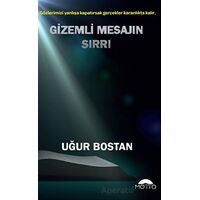 Gizemli Mesajın Sırrı - Uğur Bostan - Motto Yayınları