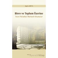 Birey ve Toplum Üzerine: İslam Felsefesi Merkezli Okumalar - Aygün Akyol - Araştırma Yayınları