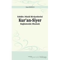 Esbab-ı Nüzul Rivayetlerini Kur’an-Siyer Bağlamında Okumak - Sami Kılınçlı - Ankara Okulu Yayınları