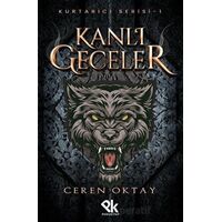 Kanlı Geceler - Kurtarıcı Serisi 1 - Ceren Oktay - Panu Kitap