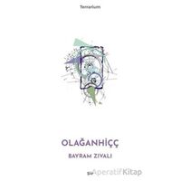 Olağanhiçç - Bayram Zıvalı - Epona Kitap
