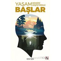 Yaşam Kendini Keşfetmekle Başlar - Rıfat Şen - Az Kitap